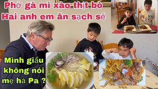 Phở gà mì xào thịt bò ăn 2 lầnhai con quất sạch bàn/ẩm thực Việt nam/cuộc sống pháp/món ngon mỗingày