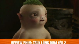 review phim Truy lùng quái yêu phần 2 tập6 #reviewphim #phimhay #reviewphimhay