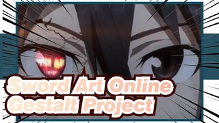 Sword Art Online|【AMV】 Gestalt Project [STICXV]