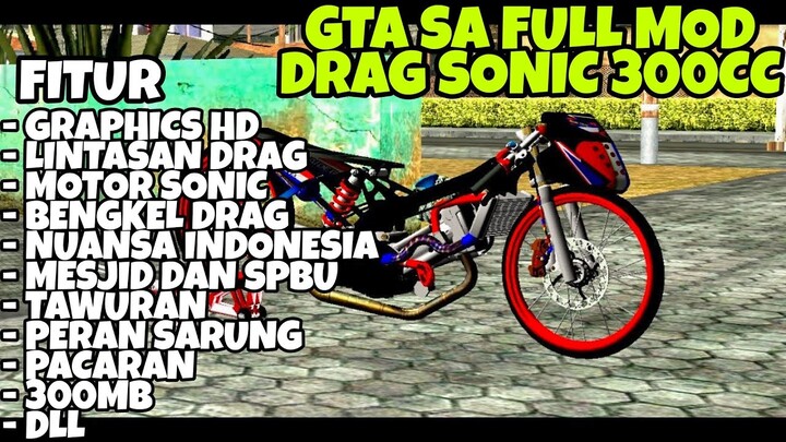 DOWNLOAD GTA SA LITE MOD MOTOR DRAG SONIC 300CC SUPPORT DI SEMUA HP SIZE 300MB