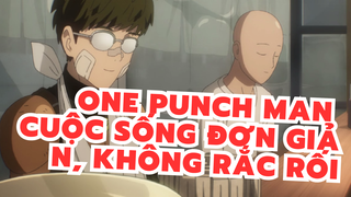 One Punch Man| [AMV] Một cuộc sống đơn giản, không có rắc rối