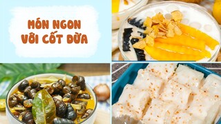 Các Món Ngon Thơm Hương Vị CỐT DỪA