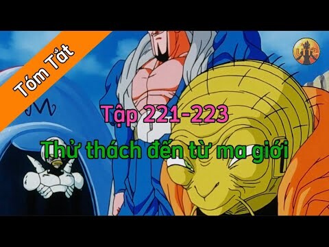 Review Dragon Ball Z: Tập 221-223 🌈Tóm Tắt Dragon Ball - Review Dragon Ball