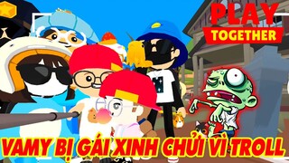 Play Together #6 | Bị Gái Xinh Chửi Trong Nhà Ma Virus Biến Hình Vamy Quyết Troll Cô Gái Tới Nóc