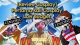 [Review Cosplay] Pertama Kali Cosplay Low Budget (Part 1)