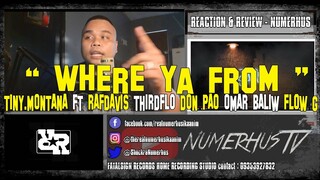 Where Ya From - Tiny Montana ft. Raf Davis,ThirdFlo,Don Pao,Omar Baliw,Flow G | REACTION BY NUMERHUS