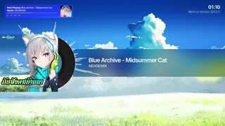 [#ฟังสบายๆ] ブルーアーカイブ Blue Archive OST 9. Midsummer Cat - เวอร์ชั่นลูกทุ่ง (NEiXREMiX)