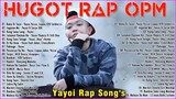 Best HUGOT - RapYayoi Rap Song's and King Badjer, Soldierz Rap Song's