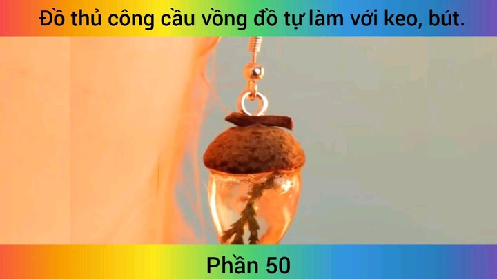 đồ thủ công cầu vồng tự làm phần 50