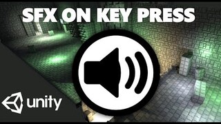 HOW TO PLAY A SOUND ON KEYPRESS IN UNITY WITH C# TUTORIAL