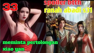 Batle Through The Heavens Ranah Abadi S31 Part 33 : Meminta Pertolongan Xiao Yan