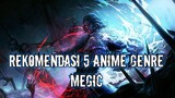 Rekomendasi 5 Anime Genre Megic