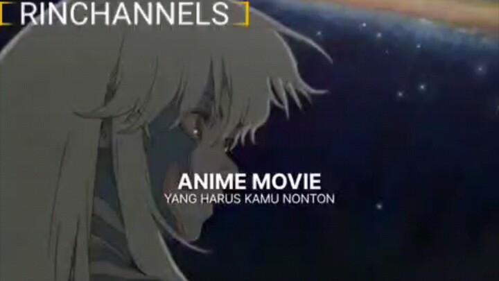 5 ANIME MOVIE TERBAIK YANG WAJIB DI TONTON !!