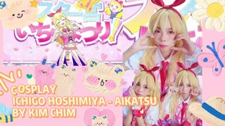 COSPLAY ICHIGO HOSHIMIYA - AIKATSU || BY KIM CHIM