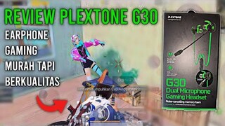 REVIEW PLEXTONE G30 | Earphone Gaming Murah Terbaik Untuk PUBG MOBILE !