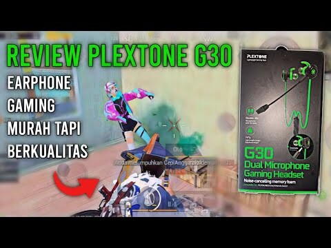 REVIEW PLEXTONE G30 | Earphone Gaming Murah Terbaik Untuk PUBG MOBILE !