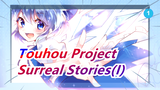 Touhou Project| Surreal Stories(I)_1