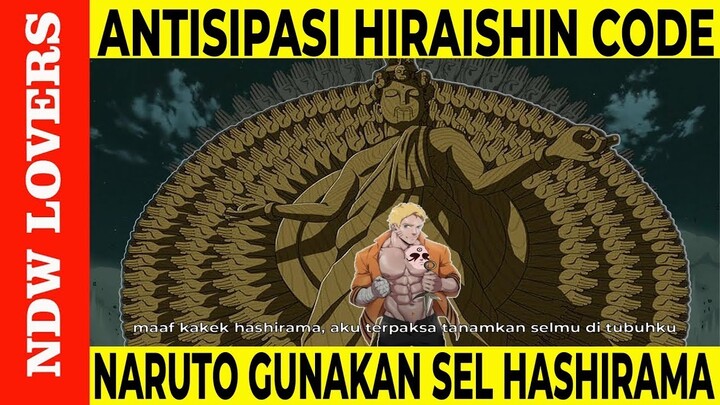 LAWAN KEKUATAN DAHSYAT CODE DAN SEKUTUNYA, NARUTO AKAN GUNAKAN JUTSU-JUTSU LEGENDARIS INI