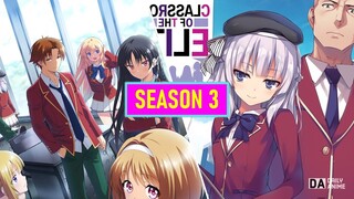 Classroom Of The Elite Season 3 Release Date Update!