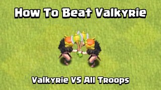 How To Beat Valkyrie in Clash of Clans