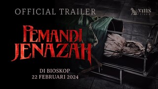 Pemandi Jenazah - Official Trailer