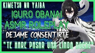 Roleplay Iguro Obanai te consiente-ASMR Roleplay-Kimetsu No Yaiba