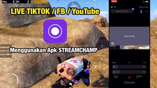 CARA LIVE TIKTOK / FACEBOOK / YOUTUBE MENGGUNAKAN APLIKASI STREAMCHAMP (Stream Key) LENGKAP 100%