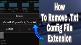 How To Remove .Txt Config File Extension With Es File Explorer