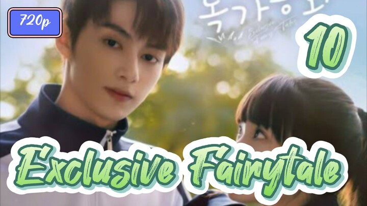 Exclusive Fairytale (2023) Eps 10 Sub Indo 720p