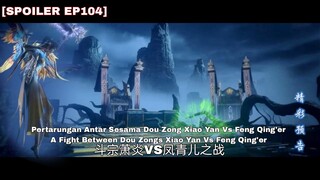 Epic Xiao Yan Vs Feng Qing'er || Battle Through The Heavens Season 5 Episode 104 Indo English Sub