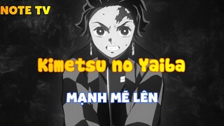 Kimetsu no Yaiba_Mạnh mẽ lên