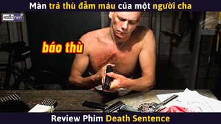 Màn Trả Thù Đẫm Máu Của Một Người Cha || Review Phim