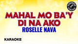 Mahal Mo Ba'y Di Na Ako (Karaoke) - Roselle Nava