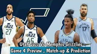 Utah Jazz Vs Memphis Grizzlies Game 4 Preview , Match-up & Prediction | NBA Playoffs