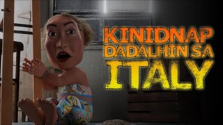 Kinidnap Dadalhin Sa Italy