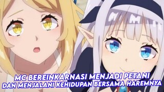 Mc bereinkarnasi menjadi petani dan menjalani hidup bersama para haremnya
