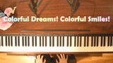 【Piano performance】『Colorful Dreams! Colorful Smiles!』【Nijigasaki Academy Idol Club】