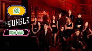 🇹🇭 THE JUNGLE EPISODE 10 ENG SUB | LAKORN