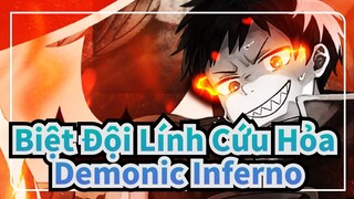 [Biệt Đội Lính Cứu Hỏa/AMV] Demonic Inferno