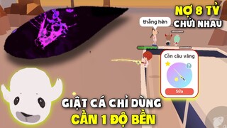 Play Together | Thử Thách Giật Cá To Bằng Cần 1 Độ Bền