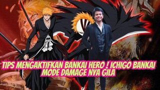 TIPS MENGAKTIFKAN BANKAI HERO ! ICHIGO BANKAI MODE DAMAGENYA GILA 🔥 BLEACH SOUL REAPER