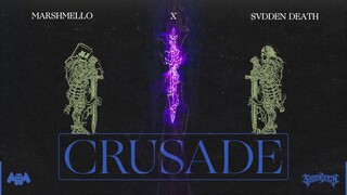 Marshmello x SVDDEN DEATH - Crusade