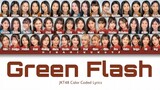 JKT48 - Green Flash | Color Coded Lyrics (INA/ENG) Clean Edited Ver.