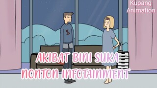 Akibat Bini Suka Nonton Infotainment