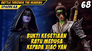 KESETIAN MEDUSA KEPADA XIAO YAN - BTTH 68