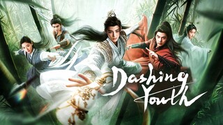 🇨🇳EP 9 ♡ Dashing Youth [EngSub]