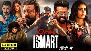 Double iSmart Full Movie Hindi Dubbed | Ram Pothineni, Sanjay Dutt, Kavya |Review & Facts