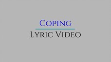 Coping (Lyric Video)