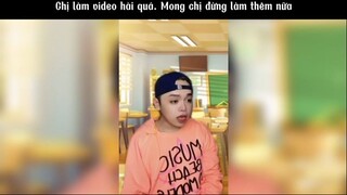 Chị làm video hài quá, mong chị đừng ra thêm video nữa #meme