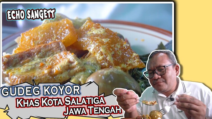 Kuliner Legendaris GUDEG KOYOR "MIROSO" HJ.Sukini Khas Salatiga